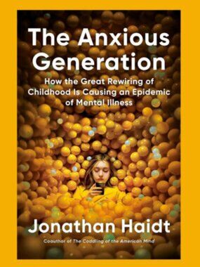 🍍 Book: The Anxious Generation by Jonathan Haidt (Hardcover)